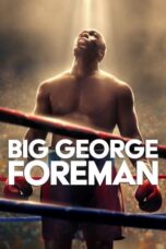 Download Streaming Film Big George Foreman (2023) Subtitle Indonesia HD Bluray