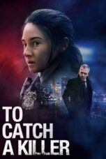 Download Streaming Film To Catch a Killer (2023) Subtitle Indonesia HD Bluray