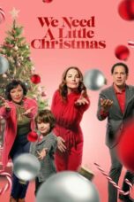 Download Streaming Film We Need a Little Christmas (2022) Subtitle Indonesia HD Bluray