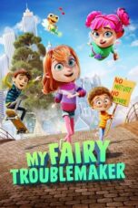 Download Streaming Film My Fairy Troublemaker (2022) Subtitle Indonesia HD Bluray