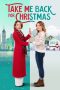 Download Streaming Film Take Me Back for Christmas (2023) Subtitle Indonesia HD Bluray