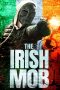 Download Streaming Film The Irish Mob (2023) Subtitle Indonesia HD Bluray