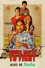 Download Streaming Film Miguel Wants to Fight (2023) Subtitle Indonesia HD Bluray