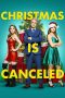 Download Streaming Film Christmas Is Canceled (2021) Subtitle Indonesia HD Bluray