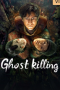 Download Streaming Film Ghost killing (2023) Subtitle Indonesia HD Bluray