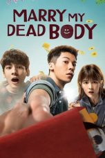 Download Streaming Film Marry My Dead Body (2023) Subtitle Indonesia HD Bluray