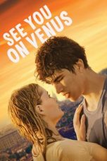 Download Streaming Film See You On Venus (2023) Subtitle Indonesia HD Bluray