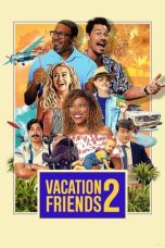 Download Streaming Film Vacation Friends 2 (2023) Subtitle Indonesia HD Bluray