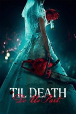 Download Streaming Film Til Death Do Us Part (2023) Subtitle Indonesia HD Bluray