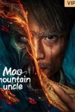 Download Streaming Film Mao mountain uncle (2023) Subtitle Indonesia HD Bluray