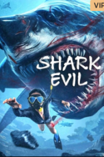 Download Streaming Film SHARK EVIL (2023) Subtitle Indonesia HD Bluray