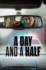 Download Streaming Film A Day and a Half (2023) Subtitle Indonesia HD Bluray