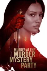 Download Streaming Film Murder at the Murder Mystery Party (2023) Subtitle Indonesia HD Bluray