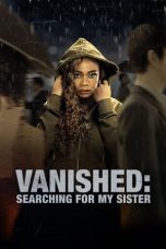 Download Streaming Film Vanished: Searching for My Sister (2023) Subtitle Indonesia