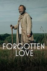 Download Streaming Film Forgotten Love (2023) Subtitle Indonesia HD Bluray