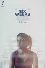 Download Streaming Film Six Weeks (2022) Subtitle Indonesia HD Bluray