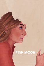 Download Streaming Film Pink Moon (2022) Subtitle Indonesia HD Bluray