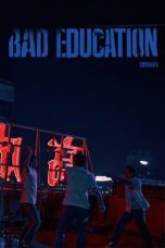 Download Streaming Film Bad Education (2023) Subtitle Indonesia HD Bluray