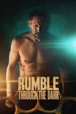 Download Streaming Film Rumble Through the Dark (2023) Subtitle Indonesia