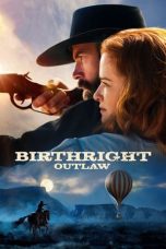 Download Streaming Film Birthright: Outlaw (2023) Subtitle Indonesia HD Bluray