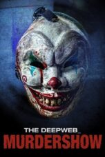 Download Streaming Film The Deep Web: Murdershow (2023) Subtitle Indonesia HD Bluray