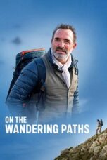 Download Streaming Film On the Wandering Paths (2023) Subtitle Indonesia HD Bluray