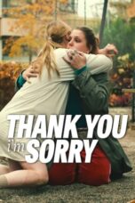 Download Streaming Film Thank You, I'm Sorry (2023) Subtitle Indonesia