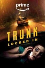 Download Streaming Film Trunk: Locked In (2023) Subtitle Indonesia HD Bluray