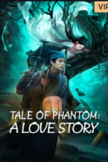 Download Streaming Film Tale of Phantom: A Love Story (2023) Subtitle Indonesia HD Bluray