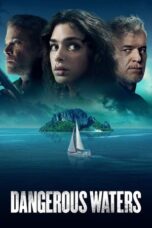 Download Streaming Film Dangerous Waters (2023) Subtitle Indonesia HD Bluray