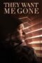 Download Streaming Film They Want Me Gone (2022) Subtitle Indonesia HD Bluray