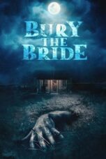 Download Streaming Film Bury the Bride (2023) Subtitle Indonesia HD Bluray