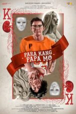 Download Streaming Film Para Kang Papa Mo (2023) Subtitle Indonesia HD Bluray