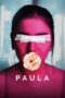Download Streaming Film Paula (2023) Subtitle Indonesia HD Bluray