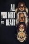 Download Streaming Film All You Need Is Death (2024) Subtitle Indonesia HD Bluray