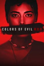 Download Streaming Film Colors of Evil: Red (2024) Subtitle Indonesia HD Bluray