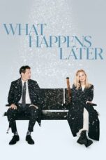 Download Streaming Film What Happens Later (2023) Subtitle Indonesia HD Bluray