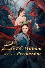 Download Streaming Film Love Without Permission (2024) Subtitle Indonesia