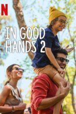 Download Streaming Film In Good Hands 2 (2024) Subtitle Indonesia HD Bluray