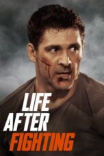 Download Streaming Film Life After Fighting (2024) Subtitle Indonesia HD Bluray
