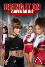 Download Streaming Film Bring It On: Cheer Or Die (2022) Subtitle Indonesia HD Bluray