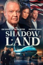 Download Streaming Film Shadow Land (2024) Subtitle Indonesia HD Bluray