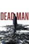 Download Streaming Film Dead Man (2024) Subtitle Indonesia HD Bluray