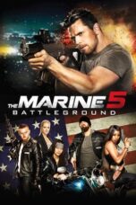 Download Streaming Film The Marine 5: Battleground (2017) Subtitle Indonesia HD Bluray