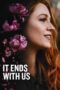 Download Streaming Film It Ends with Us (2024) Subtitle Indonesia HD Bluray