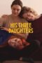 Download Streaming Film His Three Daughters (2024) Subtitle Indonesia HD Bluray